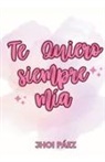 JhoiPáez - Te quiero siempre mía