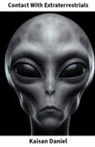 Kaisan Daniel - Contact With Extraterrestrials