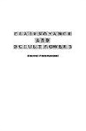 Swami Panchadasi - Clairvoyance and Occult Powers