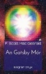 F. Scott Mac Gearailt - An Gatsby Mór