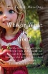 Lady Kimberly Motes Doty, Tbd - What or Who is God?