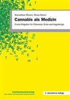 Maximilian Plenert, Heino Stöver - Cannabis als Medizin