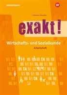 Roland Lötzerich, Peter Schneider - exakt! Wirtschafts- und Sozialkunde