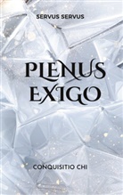 Servus Servus - Plenus exigo