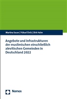 Dirk Halm, Martina Sauer, Yüksel Ünlü - Angebote und Infrastrukturen der muslimischen einschließlich alevitischen Gemeinden in Deutschland 2022