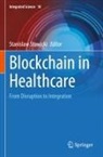 Stanislaw Stawicki - Blockchain in Healthcare