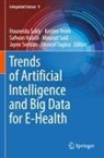 Safwan Halabi, Mourad Said, Houneida Sakly, Jayne Seekins, Moncef Tagina, Kristen Yeom - Trends of Artificial Intelligence and Big Data for E-Health