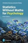 Christine Dancey, John Reidy - Statistics without Maths for Psychology