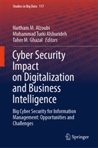 Muhammad Turki Alshurideh, Haitham M. Alzoubi, Taher M. Ghazal, Taher M Ghazal, Muhammad Turki Alshurideh - Cyber Security Impact on Digitalization and Business Intelligence