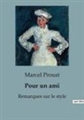 Marcel Proust - Pour un ami