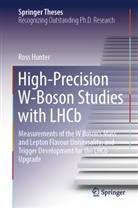 Ross Hunter - High-Precision W-Boson Studies with LHCb