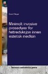 David Meyer - Minimalt invasive prosedyrer for fettreduksjon innen estetisk medisin