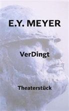 E Y Meyer, E. Y. Meyer - VerDingt