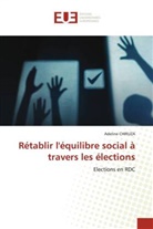 Adeline Chiruza - Rétablir l'équilibre social à travers les élections