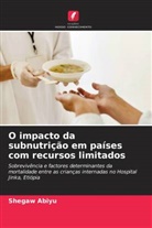 Shegaw Abiyu - O impacto da subnutrição em países com recursos limitados