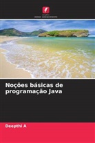 Deepthi A - Noções básicas de programação Java