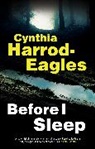 Cynthia Harrod-Eagles, Harrod-Eagles Cynthia - Before I Sleep