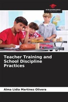 Alma Lidia Martinez Olivera - Teacher Training and School Discipline Practices