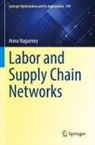 Anna Nagurney - Labor and Supply Chain Networks