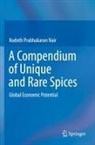 Kodoth Prabhakaran Nair - A Compendium of Unique and Rare Spices