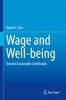 Stuart C Carr, Stuart C. Carr - Wage and Well-being