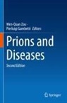 Gambetti, Pierluigi Gambetti, Wen-Quan Zou - Prions and Diseases