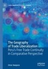 Omar Awapara - The Geography of Trade Liberalization