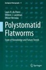 Louis H du Preez, Louis H. du Preez, Willem J Landman, Willem J. Landman, Olivi Verneau, Olivier Verneau - Polystomatid Flatworms