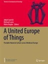 Michael Lewis, Jakub Sawicki, Mária Vargha - A United Europe of Things