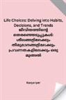 Kavya Iyer - Life Choices