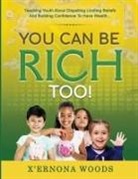 X'Ernona Woods - You Can Be Rich Too!