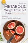 Barnabas Noah - The Metabolic Weight Loss Diet Maze
