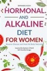 Barnabas Noah - Hormonal and Alkaline Diet For Women