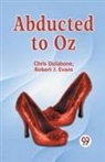 Dulabone Chris, Robert J. Evans - Abducted To Oz