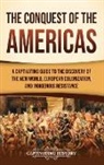 Captivating History - The Conquest of the Americas