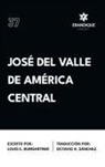 Louis E. Bumgartner - José del Valle de América Central