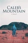 Alton Lynn Cooper - Calebs Mountain