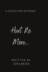Ziya Bates - Hurt No More
