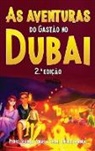 Angela Chan, Ingrid Seabra, Pedro Seabra - As Aventuras do Gastão no Dubai 2.ª Edição