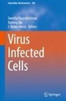 J. Robin Harris, Yaming Jiu, Swetha Vijayakrishnan - Virus Infected Cells