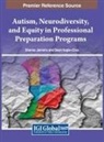 Shanna Jamanis, Dawn Vogler-Elias - Autism, Neurodiversity, and Equity in Professional Preparation Programs