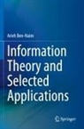 Arieh Ben-Naim - Information Theory and Selected Applications