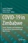 Lazarus Chapungu, David Chikodzi, Kaitano Dube - COVID-19 in Zimbabwe