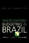 Brian (Boise State University) Wampler, Wampler Brian - Participatory Budgeting in Brazil