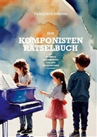 Fräulein Herrmann, Rekea Herrmann - Komponistenrätselbuch