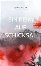 Leona Stark - Ein Reim auf Schicksal
