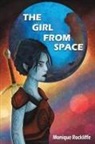 Monique Rockliffe - The Girl from Space