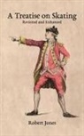 William Epps Cormack, Robert Jones, B. A. Thurber - A Treatise on Skating