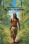 James Fenimore Cooper - The Last of the Mohicans (Annotated)