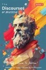 Epictetus, Sam Nusselt - The Discourses of Epictetus (Book 1) - From Lesson To Action!